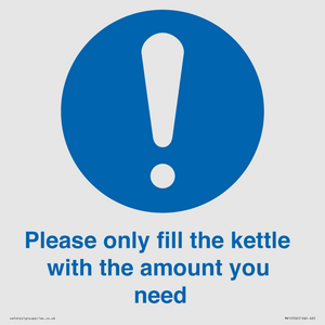 Please only fill the kettle with the amount you need